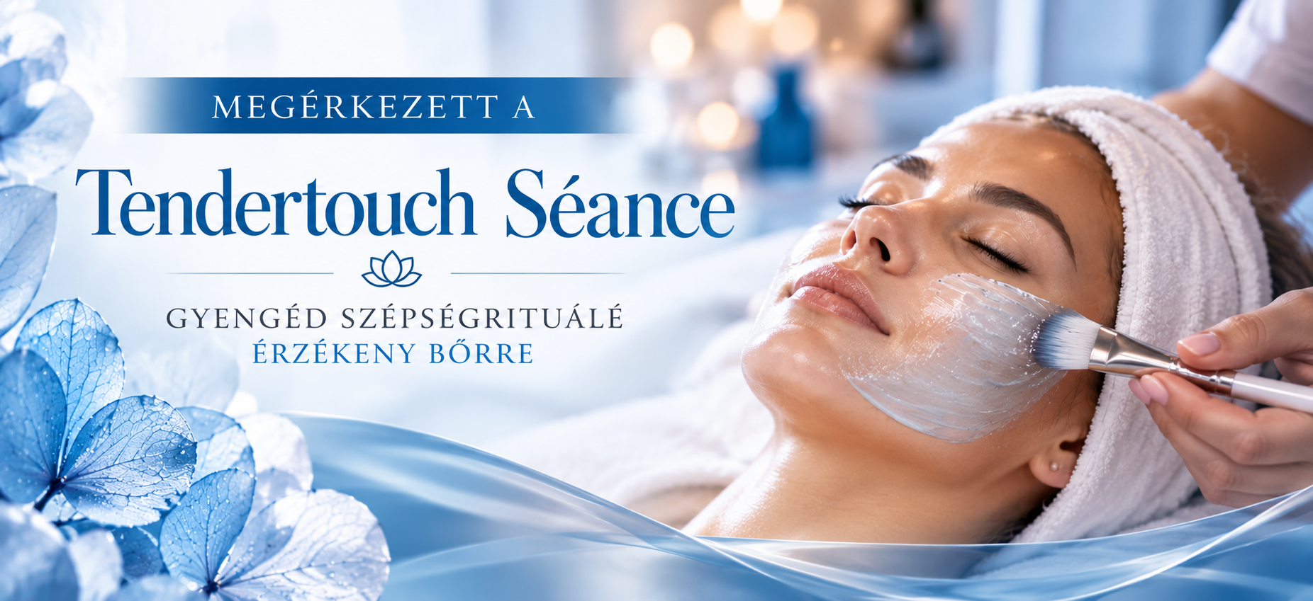 Tendertouch Séance gyengéd szépségrituálé érzékeny bőrre